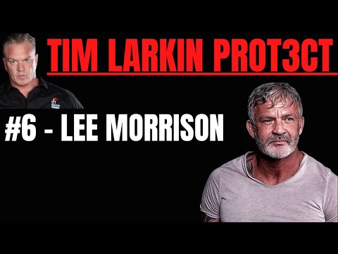 Tim Larkin PROT3CT #6 - Lee Morrison (Pt 1)