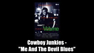 Pump Up the Volume (1990) | Cowboy Junkies - "Me And The Devil Blues"