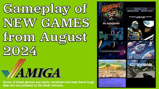 Gameplay of New Amiga Games from August 2024