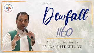 Dewfall 1160 - Believe in Him; trust Him; know Him