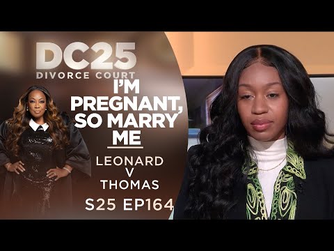 I'm Pregnant, So Marry Me: Destiny Leonard v Destun Thomas