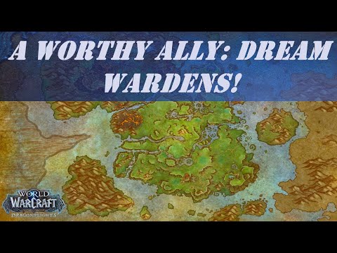 A Worthy Ally: Dream Wardens! Wow Quest | Satchel of Dreams