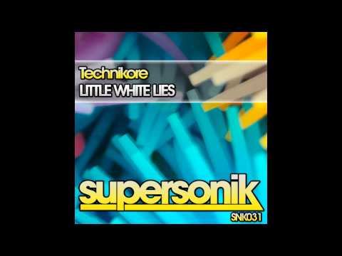 Technikore - Little White Lies (Original Mix) [Supersonik]