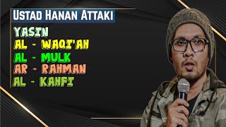 Download lagu USTADZ HANAN ATTAKI - LENGKAP SURAT YASIN, AL-WAQIAH, AL-MULK, AR-RAHMAN, AL-KAHFI mp3 Download lagu USTADZ HANAN ATTAKI - LENGKAP SURAT YASIN, AL-WAQIAH, AL-MULK, AR-RAHMAN, AL-KAHFI mp3
