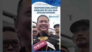 Ganjar Tak Akan Gabung Pemerintahan Prabowo-Gibran, Bamsoet: Indonesia Tak Ada Istilah Oposisi