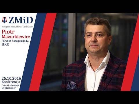 Konferencja Praca i Edukacja w Finansach: Piotr Mazurkiewicz, HRK