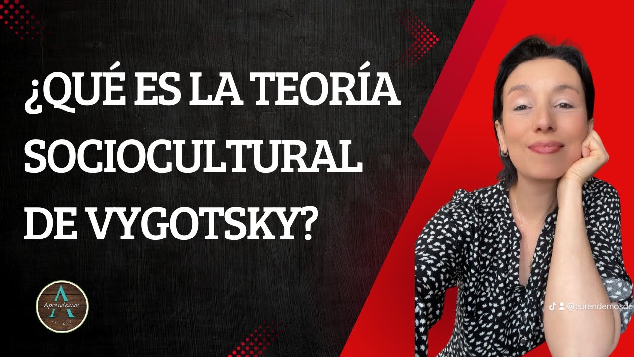What is VYGOTSKY'S SOCIOCULTURAL THEORY? | Concept