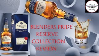 Blenders Pride Reserve Collection Whisky Review | Taste/Nose in Hindi |
