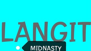 LANGIT - MIDNASTY (LYRICS VIDEO)