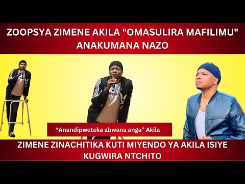 ZOOPSYA ZIMENE AKILA OMASULIRA MAFILIMU ANAKUMANA NAZO