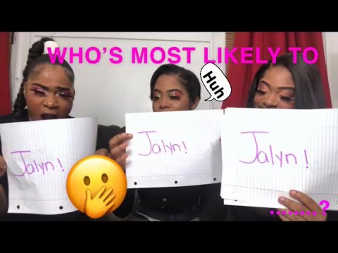 WHO’S MOST LIKELY TO....👀😭(TRIPLET SISTER EDITION)