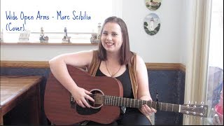 Wide Open Arms - Marc Scibilia (Acoustic Cover)