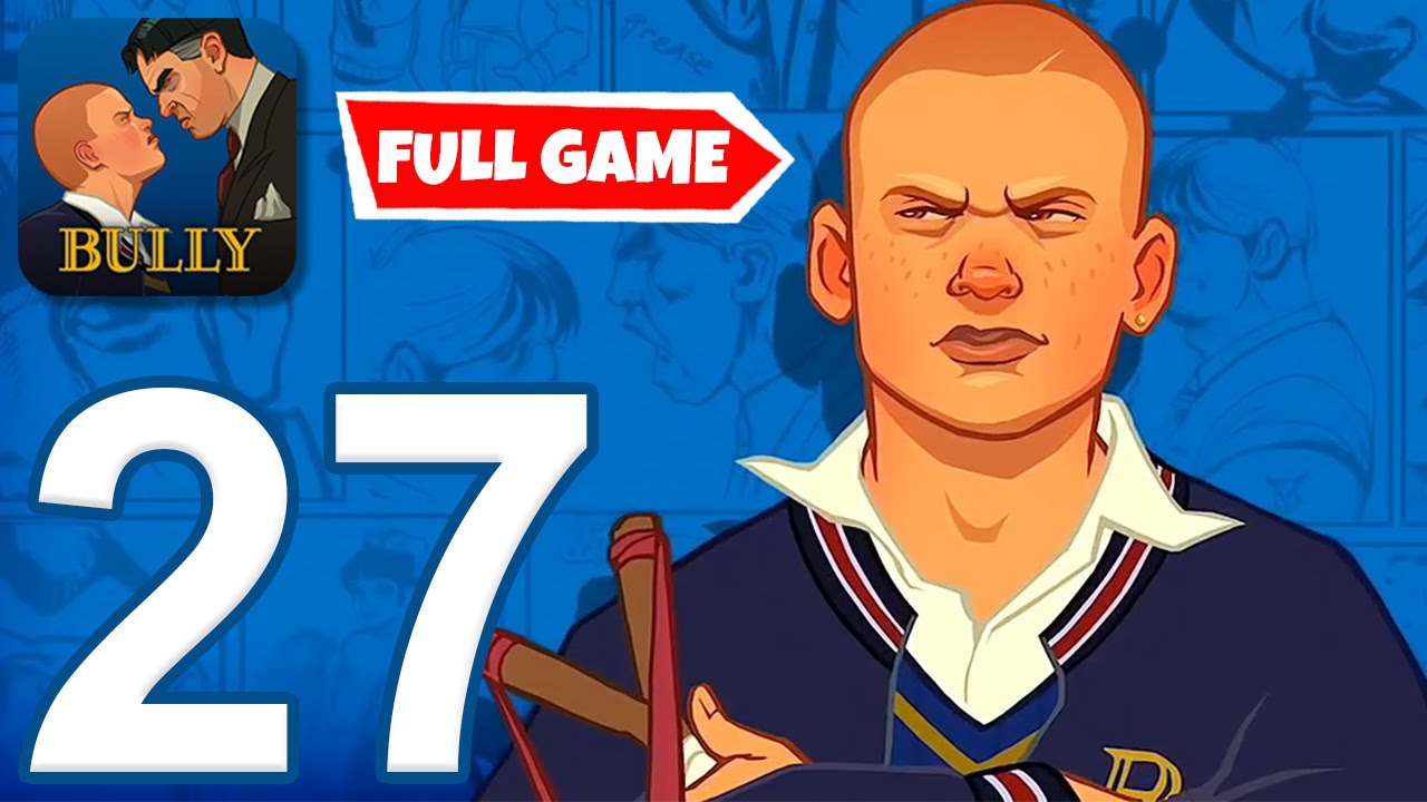 Bully: Anniversary Edition - Gameplay Walkthrough Part 27 - Full Game: Ending (iOS, Android)