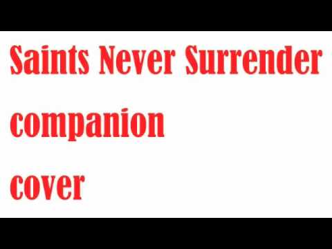 Saints Never Surrender - companion - full band cover