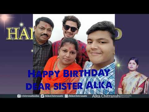 Very Happy Birthday to My Dearest Sister Alka (20th July)
