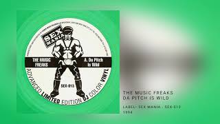 The Music Freaks - Da Pitch Is Wild