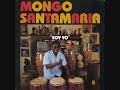 MONGO SANTAMARIA & CHARLIE PALMIERI -  MAYEYA