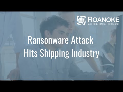 Ransonware Attack Hits Shipping Industry