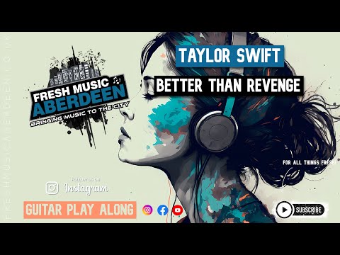 Better Than Revenge - Taylor Swift