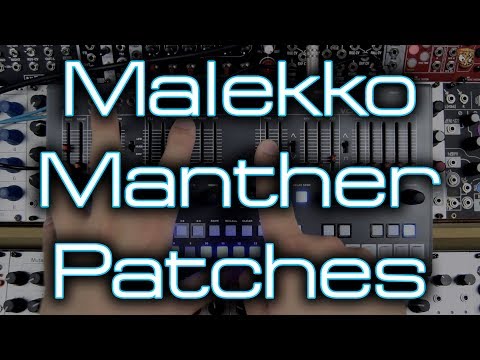 Malekko Heavy Industry - Manther *First Impressions & Factory Patches*