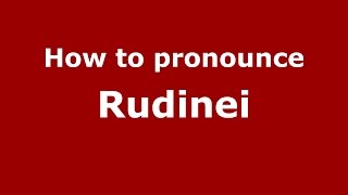 How to pronounce Rudinei
