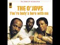 The O'Jays ‎– Your Body's Here With Me (But Your Mind's On The Other Side Of Town)