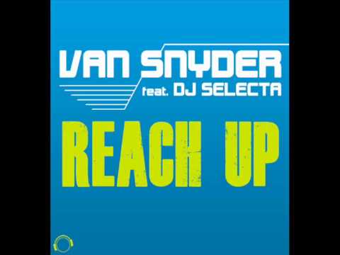 Van Snyder Feat. DJ Selecta-Reach Up (Dezybill Remix)