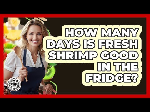 How Many Days Is Fresh Shrimp Good In The Fridge?