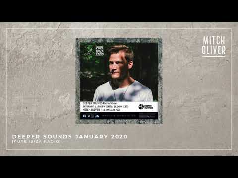 Mitch Oliver | Deeper Sounds - Pure Ibiza Radio - 11.01.20 (Guest mix)