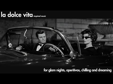 La dolce vita inspired music - Let the glam night begin