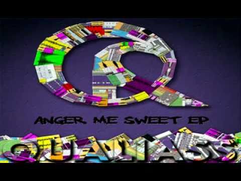 Qualiass - Anger Me Sweet