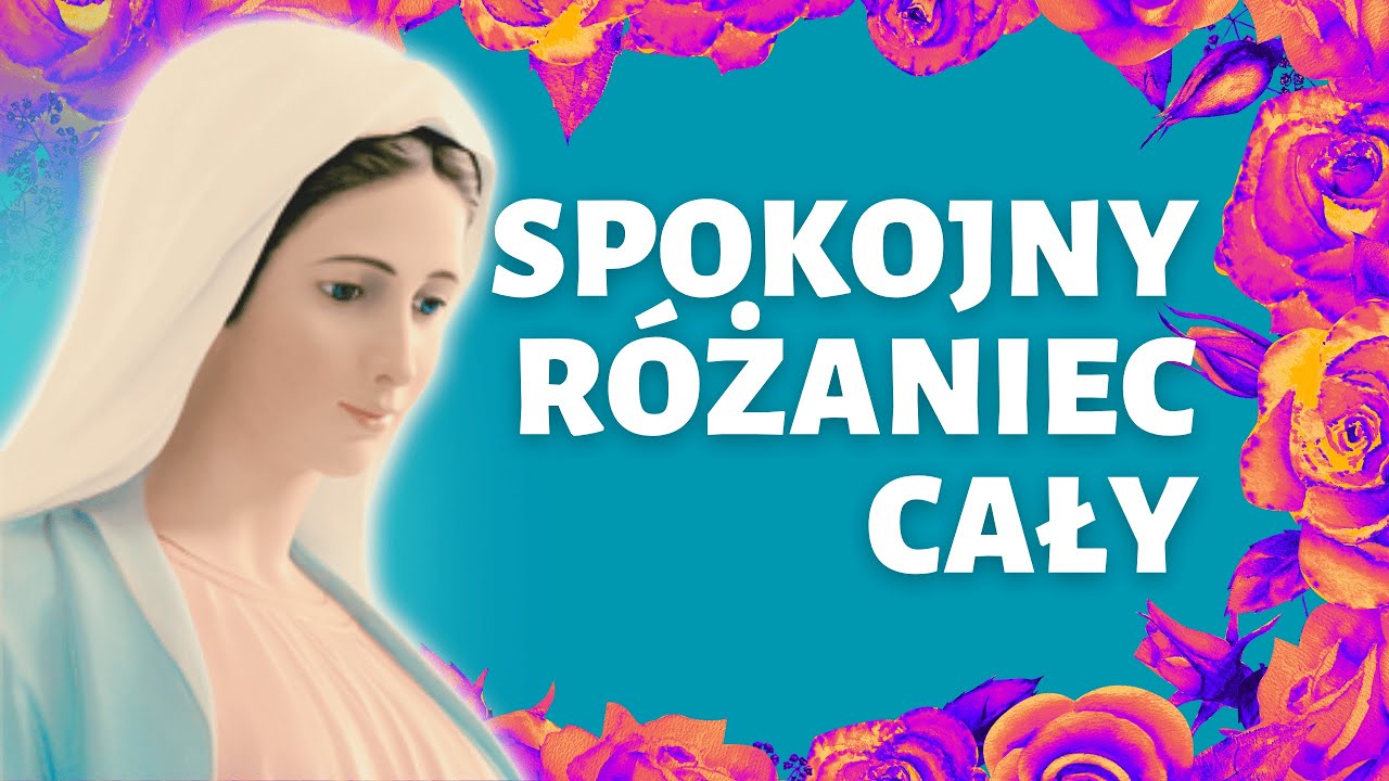 RÓŻANIEC CAŁOŚĆ | SPOKOJNY RÓŻANIEC | ks. Mateusz Szerszeń CSMA