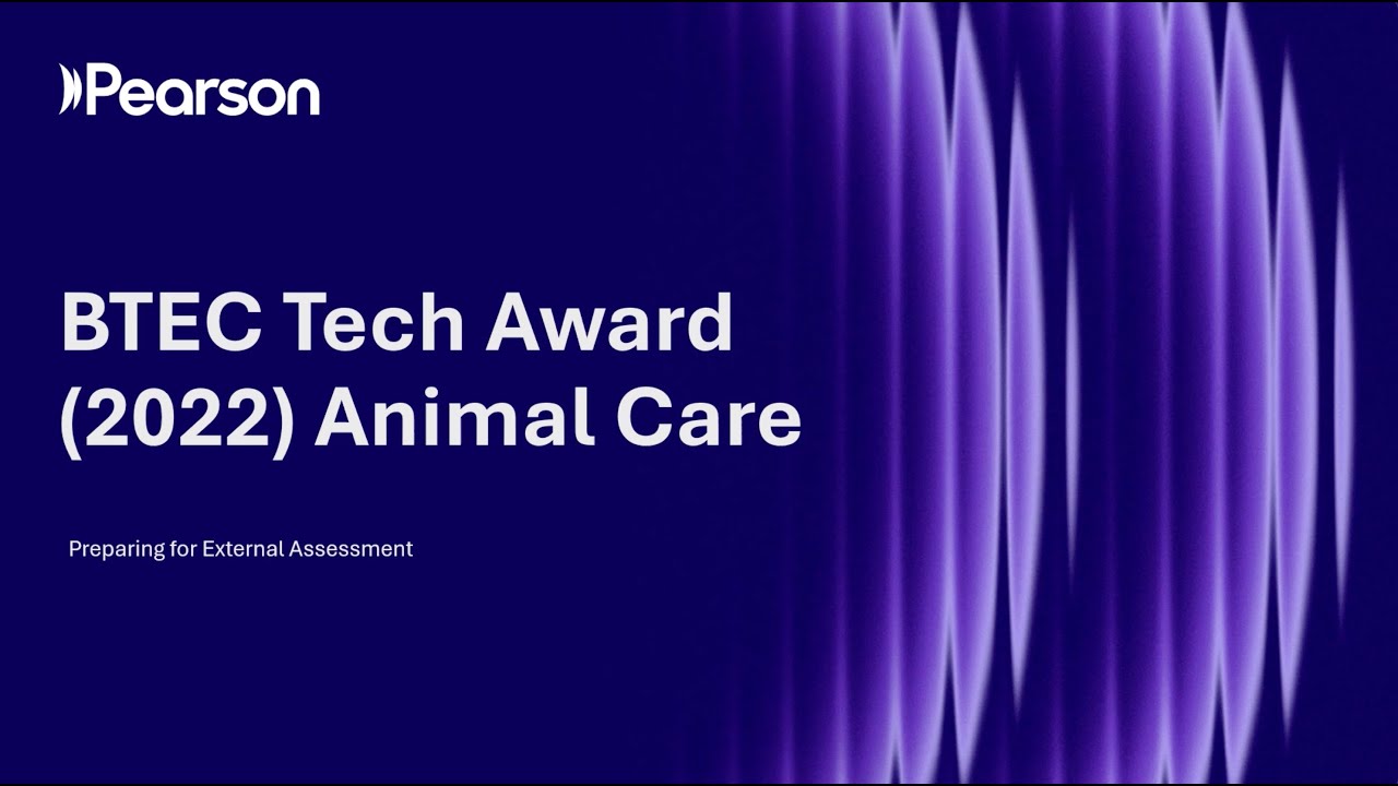 BTEC Tech Award (2022) in Animal Care: Preparing for External Assessment