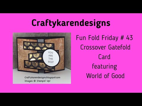 Fun Fold Friday #43 - World of Good Crossover Gatefold Card