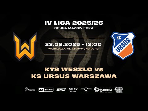 KTS WESZŁO - URSUS WARSZAWA NA ŻYWO! TRANSMISJA MECZU 3 KOLEJKI IV LIGI MAZOWIECKIEJ