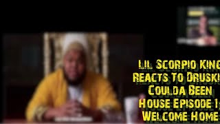 Lil Scorpio King Reacts To Druski - Coulda Been House Episode 1: Welcome Home