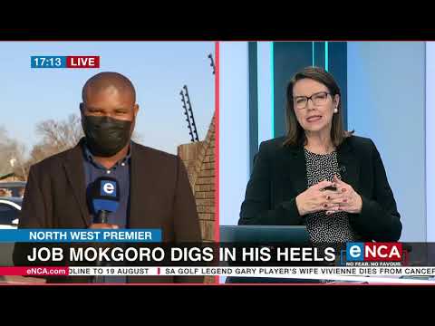 North West Premier Job Mokgoro digs in his heels