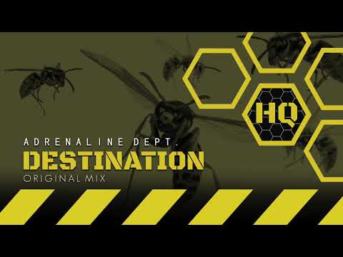 Adrenaline Dept. - Destination (Original mix) HQ Recordings #004