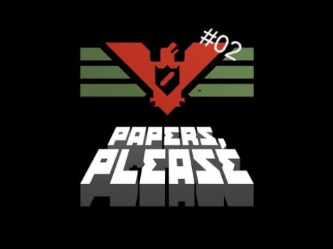 Arrest! [Papers, Please!] #02