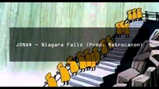 JONA$ - Niagara Falls (Prod. Retrocanon)