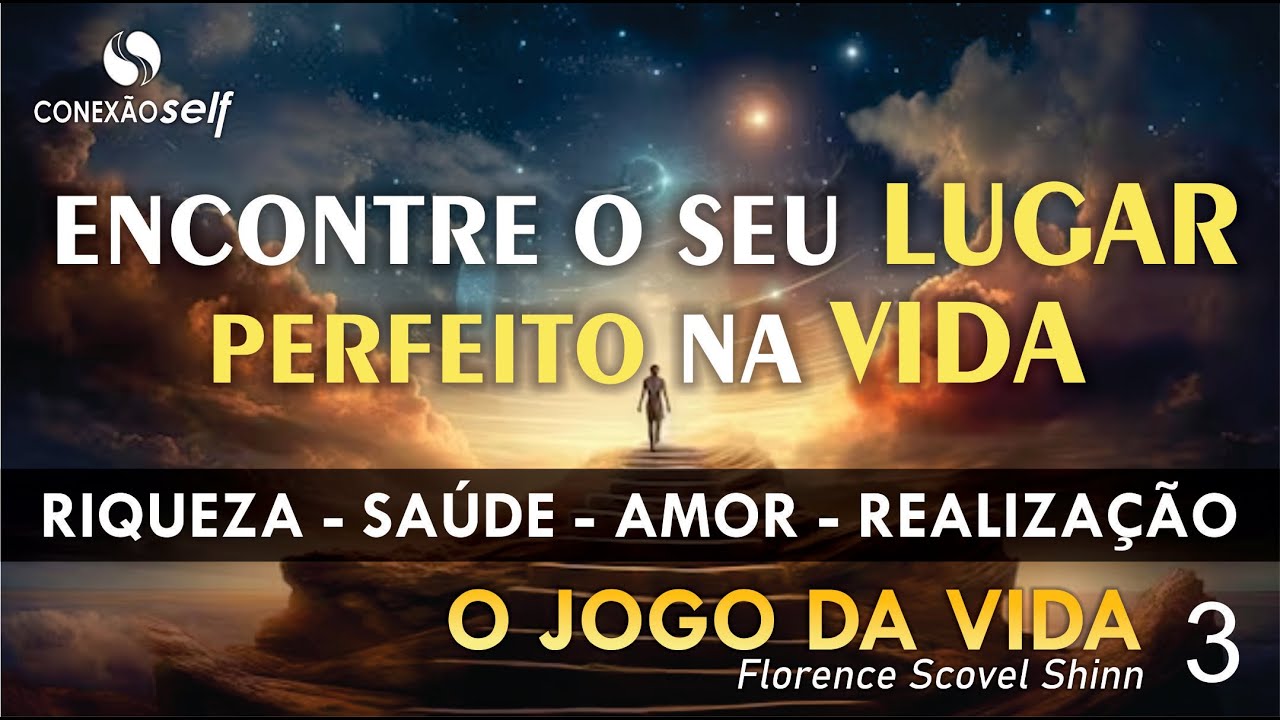 O SEU LUGAR DE SUCESSO E RIQUEZA NA VIDA | Florence Scovel Shinn | O Jogo da Vida