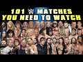 101 WWE Matches Everyone Should Watch At Least Once