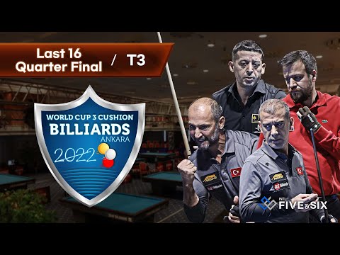 [Table 3] Ankara World Cup 3-Cushion 2022 - Last 16 / Quarter Final