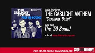The Gaslight Anthem - Casanova, Baby!