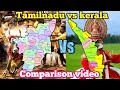 Tamilnadu Vs Kerala Comparison Video Tamilnadu Vs Kerala Let S Compare
