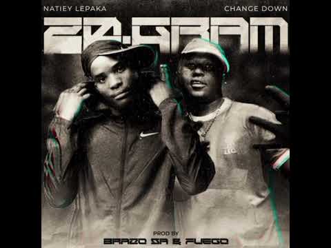 20 GRAM - Natiey Lepaka &times; Change down ft Brazo SA & Fuego