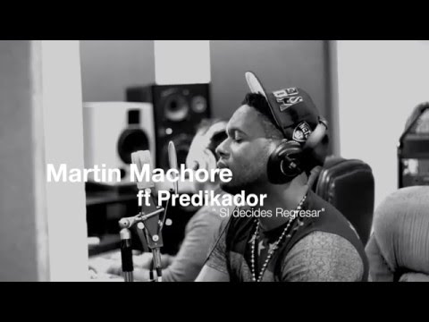 Martin Machore ft Predikador "Si decides Regresar" (Jamming)