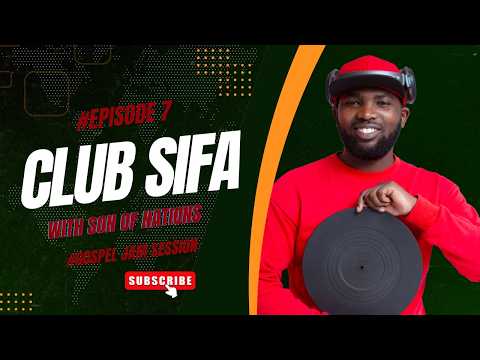 Club Sifa and Sᴏɴ ᴏғ Nᴀᴛɪᴏɴs