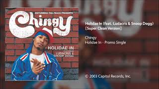 Chingy - Holidae In (feat. Ludacris &amp; Snoop Dogg) [Oficial Audio]