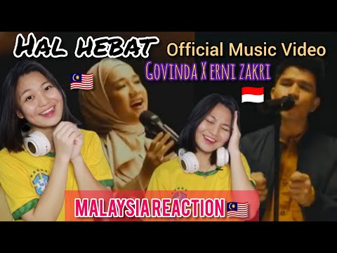 MALAYSIA REACTION🇲🇾 Hal Hebat (MV) - Govinda X Erni Zakri| Perpaduan yang...